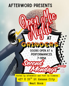 Flyer for open mic night Presented by Afterword at Grinders West every 2nd Monday of the month
