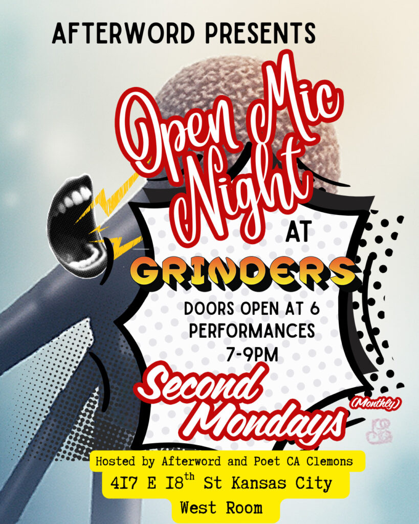 Flyer for open mic night Presented by Afterword at Grinders West every 2nd Monday of the month