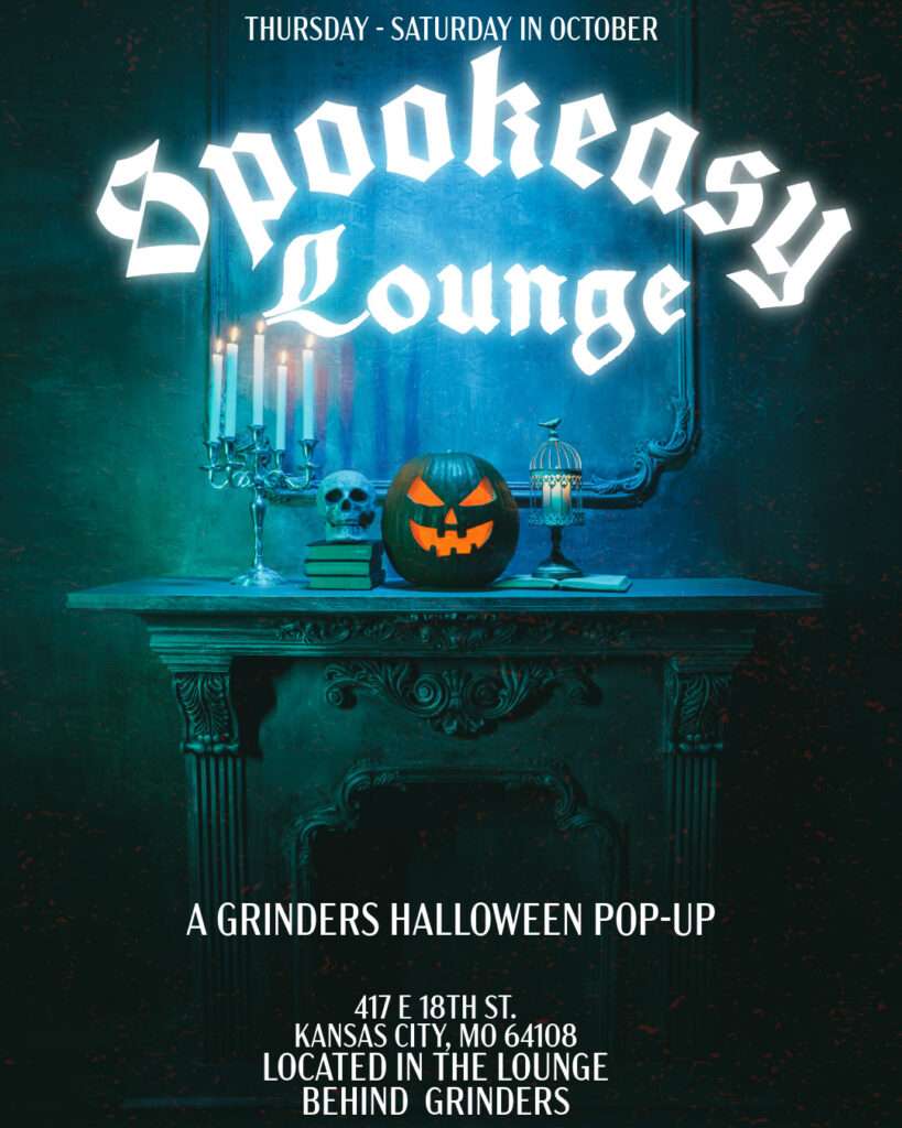 Flyer for Grinders Halloween Pop-Up Cocktail Lounge - Spookeasy. Opening Oct 2nd, and open every Thu, Fri, & Sat in October.